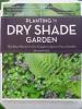 Book cover of Planting the Dry Shade Garden by Graham Rice